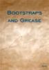 Bootstraps and Grease by RGS 