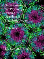 Cover for 'Human Anatomy and Physiology Practice Questions II: Lymphatic System and Immunity'
