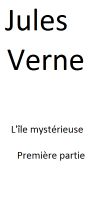 Cover for 'Jules Verne - L'&icirc;le myst&eacute;rieuse 1ere partie'