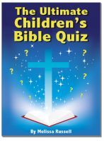 Cover for 'The Ultimate Children&rsquo;s Bible Quiz and Trivia Book'