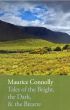 Tales of the Bright, the Dark & the Bizzare by maurice connolly