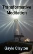 Transformative Meditation by Gayle Clayton