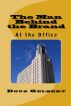The Man Behind The Brand - At The Office by Doug Gelbert