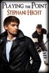 Playing the Point by Stephani Hecht