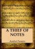 A Thief Of Notes by AndrÃ© Ferero