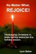 No Matter  What, Rejoice! Challenging Christians to make lasting memories this holiday season. by Lynn Baber