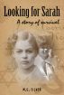 Looking for Sarah: A Story of Survival by M. G. Silver