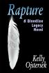 Rapture, a Bloodline Legacy novel by Kelly Ojstersek