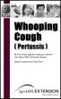 Whooping Cough ( Pertussis ) by Texas AgriLife Extension Service