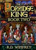 The Porridge King: Book Two by R.D. Winfrey