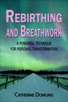 Cover for 'Rebirthing and Breathwork:  A Powerful Technique for Personal Transformation'