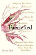 Faeriefied by De-ann Black