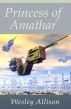Princess of Amathar by Wesley Allison