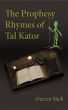 The Prophesy Rhymes of Tal Kator by Darren Shell