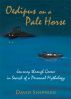 Oedipus on a Pale Horse, Journey through Greece in Search of a Personal Mythology by David Sheppard