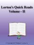 Lorton's Quick Reads - Volume II by William F. Lorton, Sr.