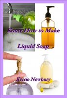 Cover for 'Know How to Make Liquid Soap'