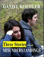 Cover for 'Three Stories About Misunderstandings'