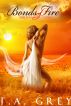 Bonds of Fire: The Bellum Sisters 2 by T. A. Grey