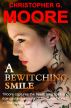 A Bewitching Smile by Christopher G. Moore