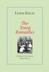 The Young Romantics: Writers & Liaisons, Paris 1827-37 by Linda Kelly