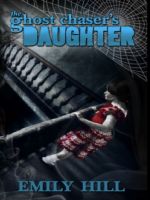 Cover for 'The Ghost Chaser's Daughter'