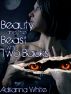 Beauty and the Beast with Two Backs by Adrianna White