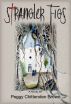 Strangler Figs by Peggy Chittenden Brown