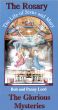 The Rosary The Life of Jesus and Mary The Glorious Mysteries by Bob and Penny Lord