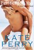 Perfect for You by Kate Perry