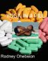 Yoga in a Pill: Our Obsession with Pharmaceutical Drugs by Rodney Ohebsion