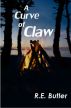 A Curve of Claw by R.E. Butler