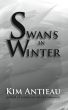 Swans in Winter by Kim Antieau