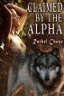 Claimed By the Alpha by Rachel Chase