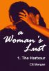A Woman's Lust 1: The Harbour by CS Morgan