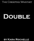 Double by Kara Rochelle