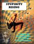 Stupidity Rising: 7 Rants On Behalf Of The Lost Art Of Common Sense by J. Allen Thomas