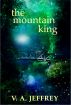 The Mountain King by V. A. Jeffrey