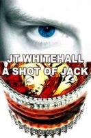 Cover for 'A Shot of Jack'