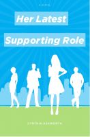 Cover for 'Her Latest Supporting Role'