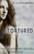 Tortured: Book Three of the Jason and Azazel Trilogy by V. J.  Chambers