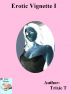 Erotic Vignette I by Trixie T