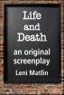 Life and Death by Leni Matlin