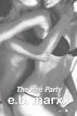 The Hen Party by E.B. Marxx
