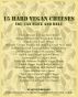 15 Hard Vegan Cheeses You Can Slice and Melt by Planteaterbooks 
