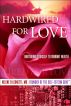 Hardwired for Love: Nurturing Yourself to Vibrant Health by Helene Leonetti