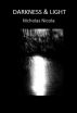 DARKNESS & LIGHT. A Modern Political Allegory by Nicholas Nicola