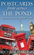 Postcards From Across the Pond by Michael Harling
