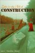 Zen and the Art of Construction by Ian C. Dawkins Moore