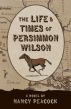 The Life and Times of Persimmon Wilson by Nancy Peacock